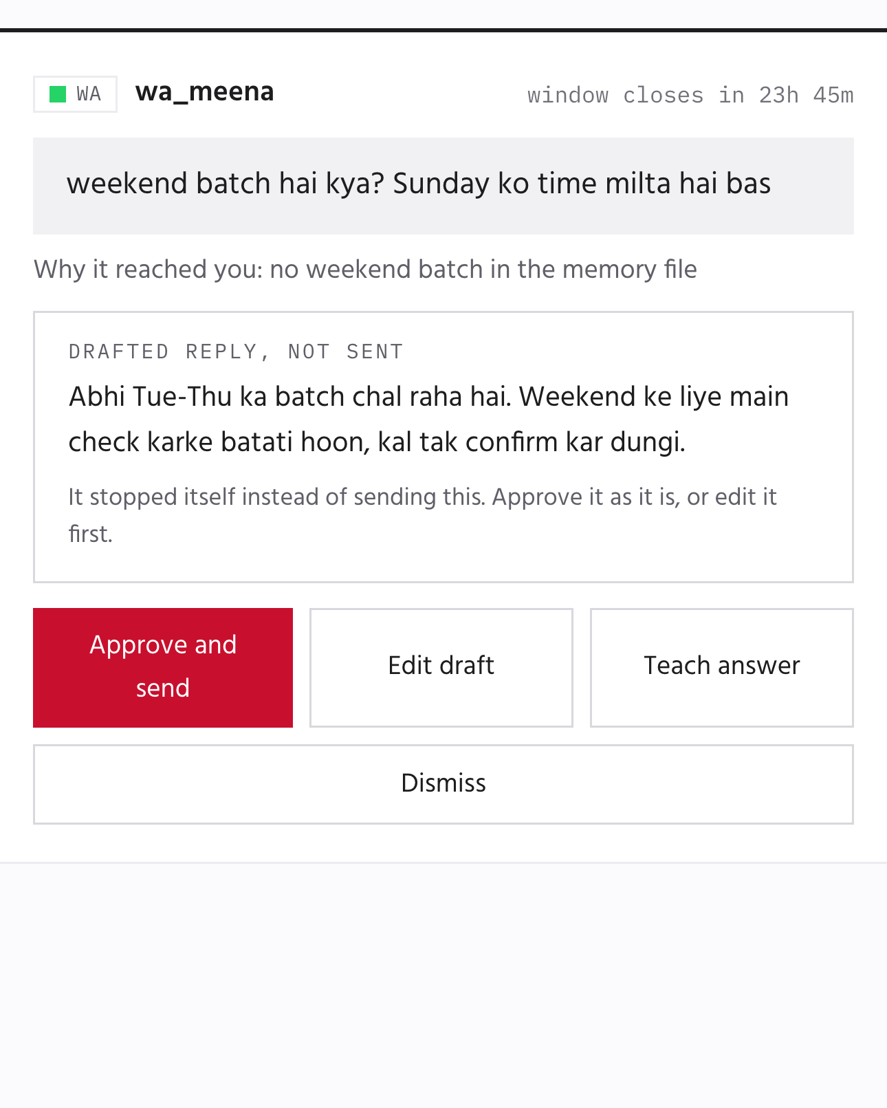A Tend escalation card: the customer's question, why it reached the owner, the drafted reply, and Approve and send, Edit draft, Teach answer buttons